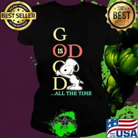 Disney snoopy god is good all the time s Ladies tee