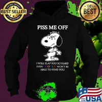 Disney snoopy piss me off i will slap you so hard even google won't be able to find you s Hoodie