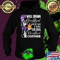 Dr seuss i will drink crown royal here or there i will drink crown royal everywhere s Hoodie