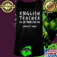English Teacher I'll be there for you From 6FT away s Tank top