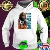 Freedom fighter john lewis getting into good trouble since 1960 s Hoodie