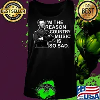 General sherman i'm the reason country music is so sad s Tank top