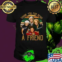 Golden girls thank you for being a friend signatures vintage retro shirt