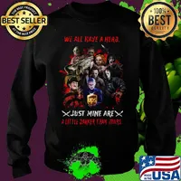 halloween horror characters ups we all have a hero just mine are a little darker than yours s Sweater