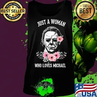 Halloween michael myers just a woman who loves michael flowers s Tank top
