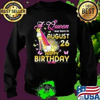 High heels butterflies a queen was born in august 26 happy birthday to me s Sweater