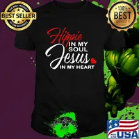 Hippie in my soul jesus in my heart shirt