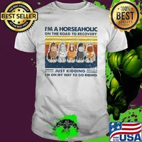 Horse I'm a horseaholic on the road to recovery just kidding I'm on my way to go riding Vintage retro shirt