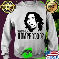 Humperdoo what would humperdoo s Sweater