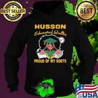 Husson Educated queen proud of my roots s Hoodie