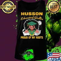 Husson Educated queen proud of my roots s Tank top