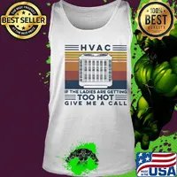 HVAC if the ladies are getting too hot give me a call vintage retro s Tank top