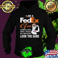 I am a fedex girl careful with who i trust salt and sugar look the same s Hoodie