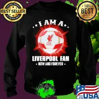 I am a liverpool fan now and forever stars s Sweater