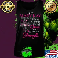 I am mary kay independent beauty consultant i can do all things through christ who gives me strength s Tank top