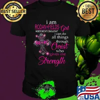 I am rodan fields independent consultant girl i can do all things through christ who gives me strength shirt