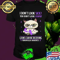 I don't look sick you don't look stupid looks can be deceiving fibromyalgia awareness cat shirt