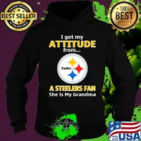 I get my attitude from a steelers fan she is my grandma s Hoodie