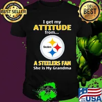I get my attitude from a steelers fan she is my grandma shirt