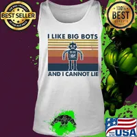 I like big bots and I cannot lie vintage retro s Tank top