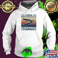 i love being an electrician i get to play with strippers vintage retro s Hoodie