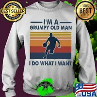 I'm a grumpy old man I do what I want Basket Ball Vintage retro s Sweater