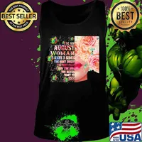 I'm an August woman I have 3 side the quite sweet the funny crazy and the sider you never want to see s Tank top