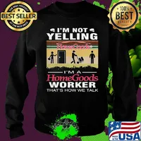 I'm not yelling i'm a homegoods worker that's how we talk vintage retro s Sweater
