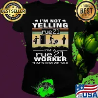 I'm not yelling i'm a rue 21 worker that's how we talk vintage retro s Ladies tee