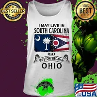 I may live in south carolina but my story began in ohio s Tank top