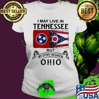I may live in tennessee but my story began in ohio s Ladies tee