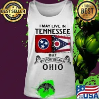 I may live in tennessee but my story began in ohio s Tank top