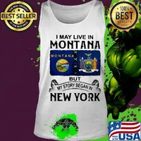I may live montana but my story began in new york s Tank top