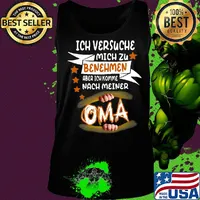 Ich versuche mich zu benehmen aber ich komme nach meiner oma s Tank top