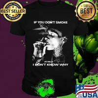 If you don't smoke i don't know why wiz khalifa signature shirt