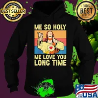 Jesu Me so holy me love you long time Vintage retro s Hoodie