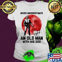 John Wick Never underestimate an old man with his dog sunset s Ladies tee