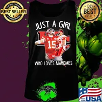 Just a girl who loves mahomes patrick's 15 kansas city chiefs football s Tank top