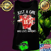Just a girl who loves mahomes patricks 15 kansas city chiefs football s Tank top