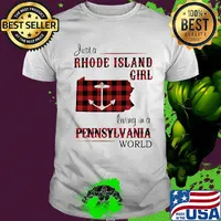 Just a rhode island girl living in a pennsylvania world shirt