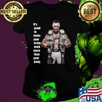 King Mcgregor sports it's good to make your brain work more than your body s Ladies tee