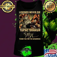 Legends never die tupac shakur thank you for the memories signature s Tank top