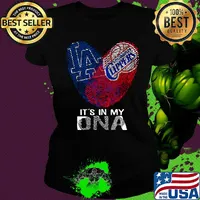 Los angeles dodgers and los angeles clippers its' in my dna heart s Ladies tee