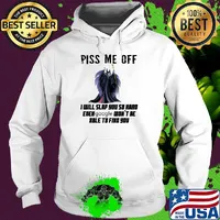 Maleficent piss me off i will slap you so hard even google won't be able to find you s Hoodie