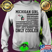 Michigan girl just like a normal girl only cooler american flag independence day s Sweater