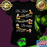Mickey mouse be kind be good be strong be happy be you s Ladies tee