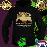 Mos Eisley Cantina Where our friends don't like you and we don't like you either vintage retro s Hoodie