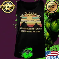 Mos Eisley Cantina Where our friends don't like you and we don't like you either vintage retro s Tank top