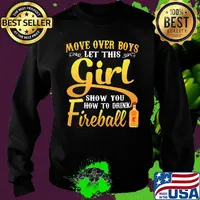 Move over boys let this girl show how to be a fireball s Sweater