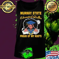 Murray state educated queen proud of my roots s Tank top